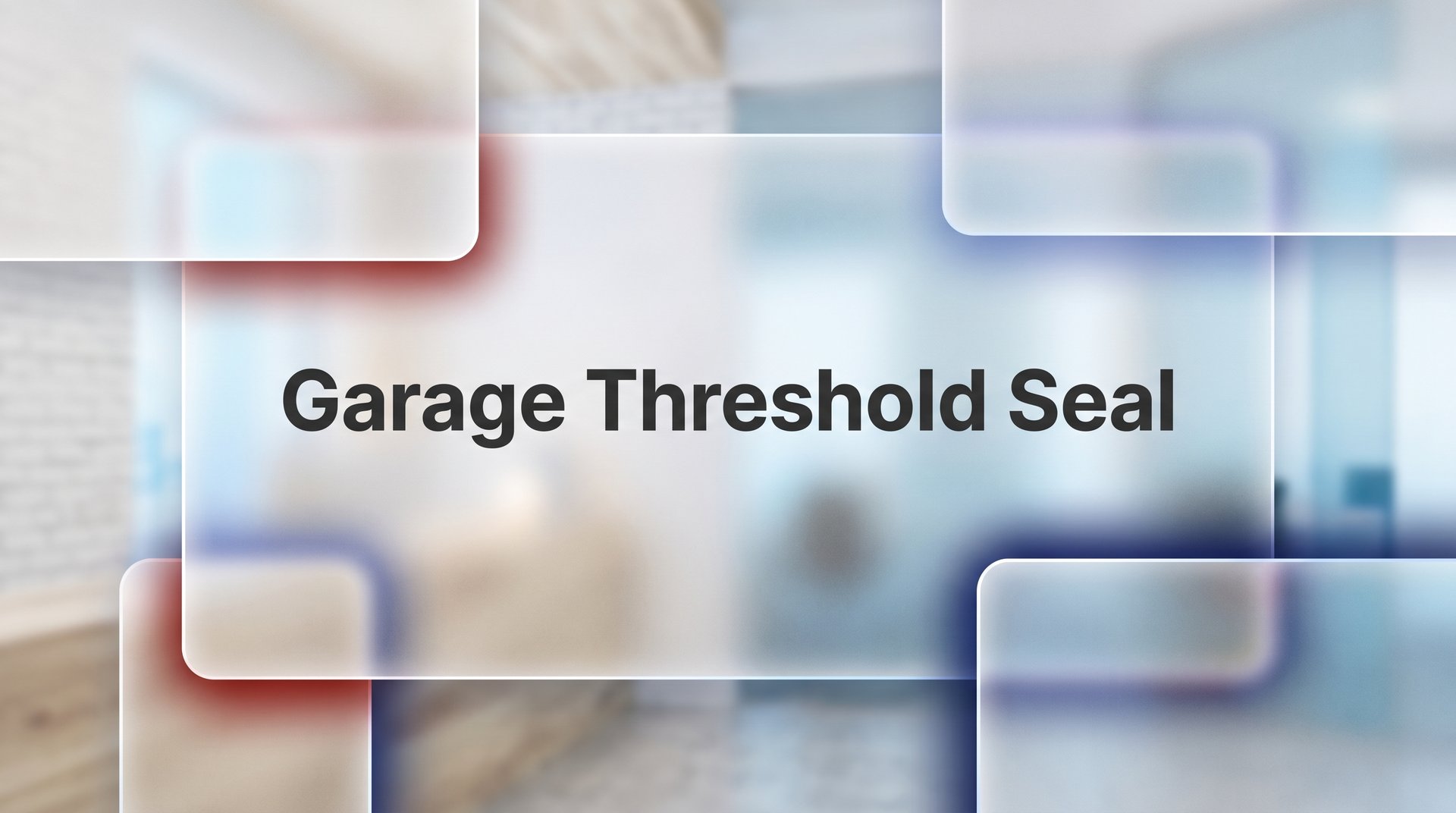 Garage Threshold Seal