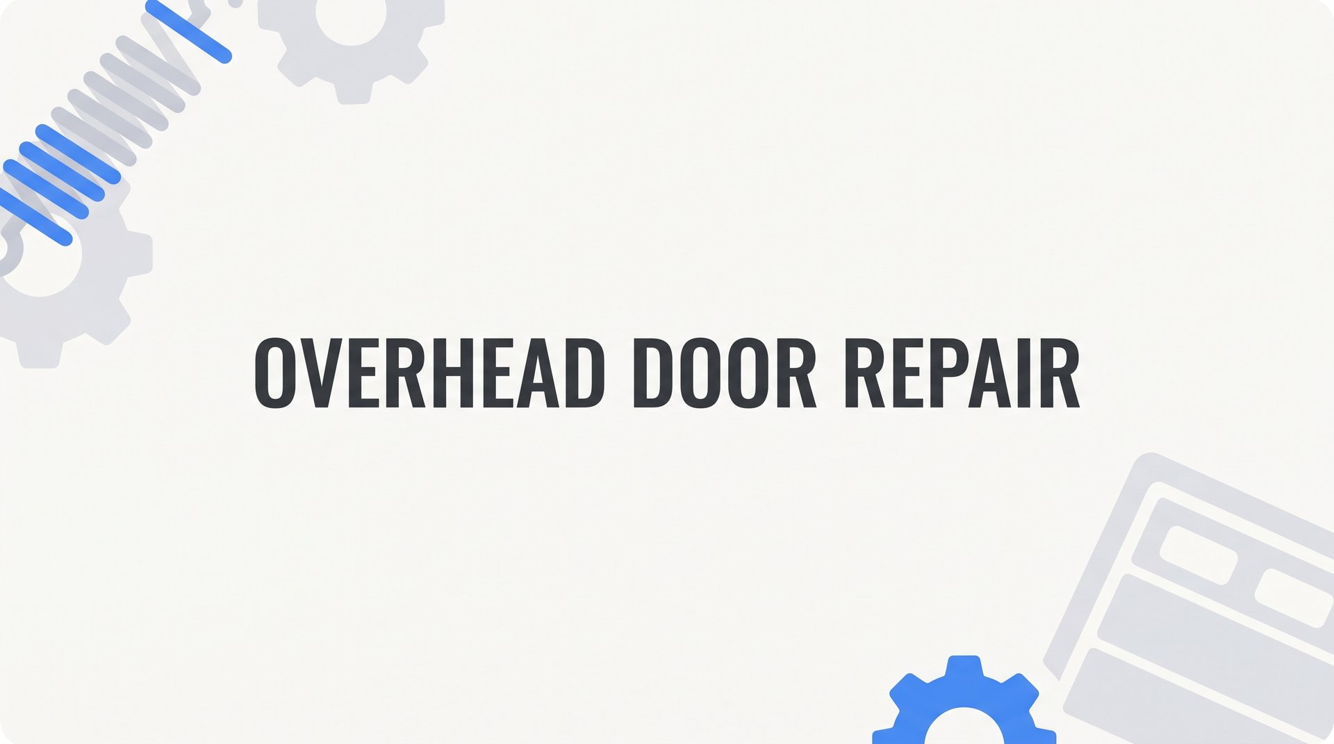 Overhead Door Repair